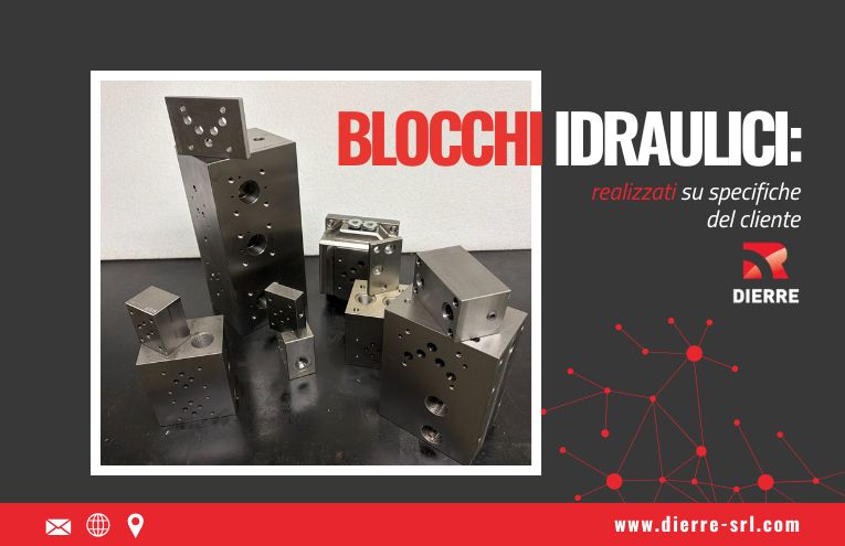 Componenti di blocchi idraulici tra le nostre realizzazioni d’eccellenza